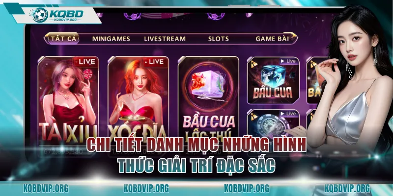Chi tiết danh mục những hình thức giải trí đặc sắc