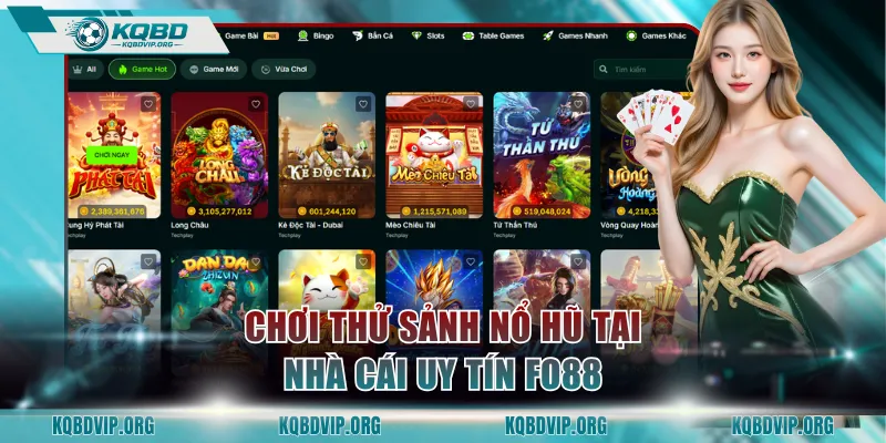 Chơi thử sảnh Nổ Hũ tại nhà cái uy tín FO88