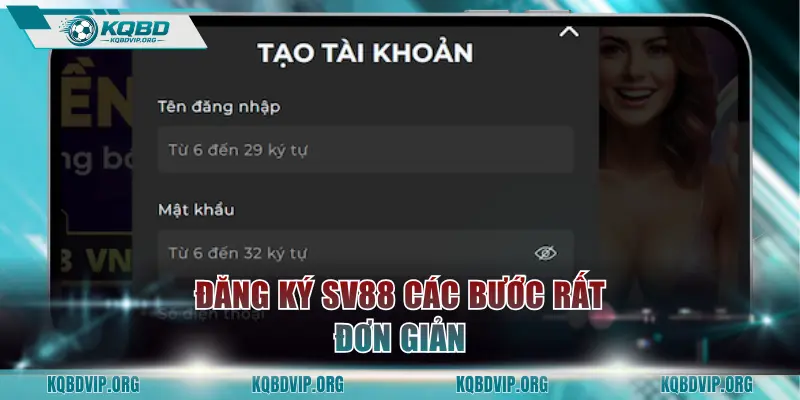 Đăng ký SV88 các bước rất đơn giản