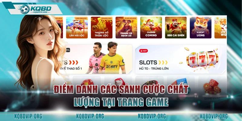 Điểm danh các sảnh cược chất lượng tại trang game
