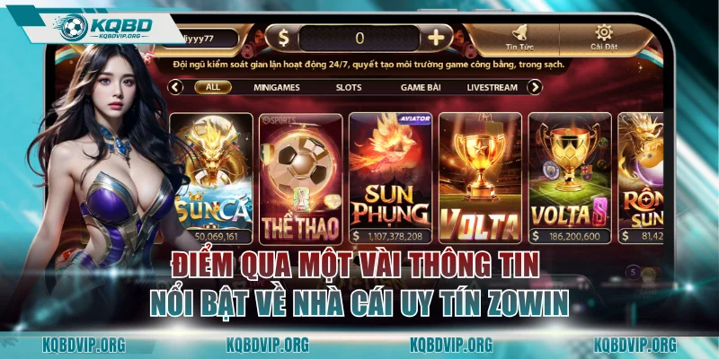 Điểm qua một vài thông tin nổi bật về nhà cái uy tín ZOWIN