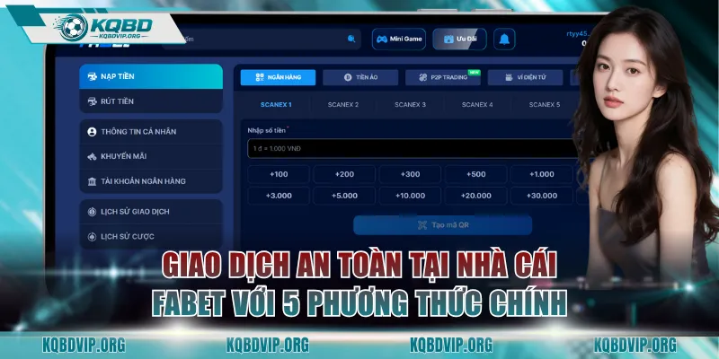 Giao dịch an toàn tại nhà cái uy tín FABET với 5 phương thức chính