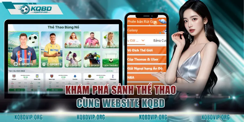 Khám phá sảnh Thể Thao cùng website KQBD