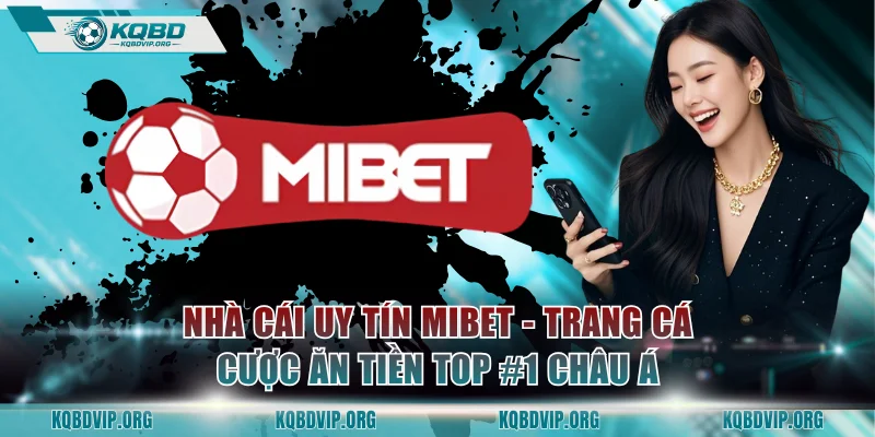 Nhà Cái Uy Tín MIBET