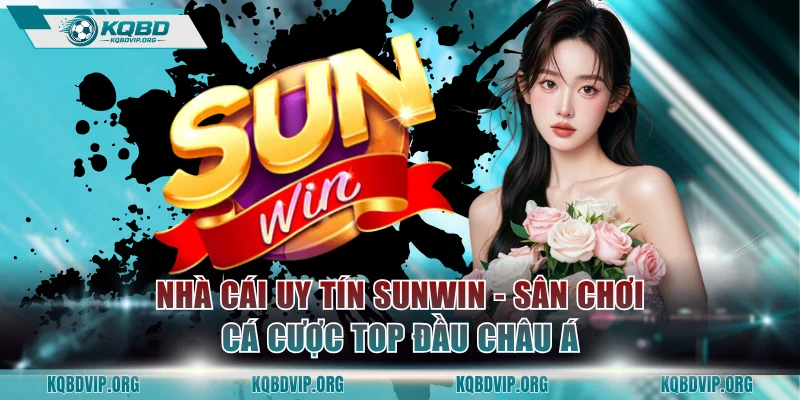 Nhà Cái Uy Tín SUNWIN