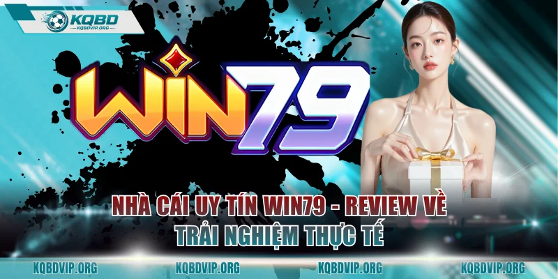 Nhà Cái Uy Tín WIN79
