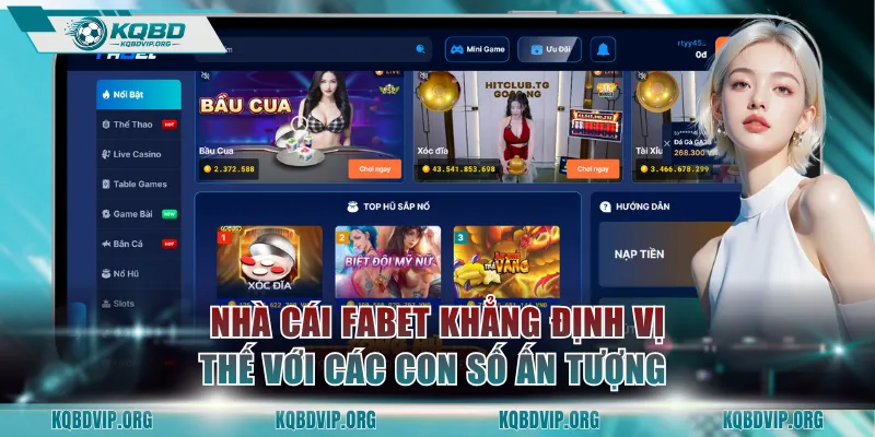 Nhà cái uy tín FABET khẳng định vị thế với các con số ấn tượng 
