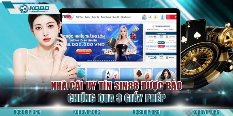 Nhà cái uy tín SIN88 được bảo chứng qua 3 giấy phép
