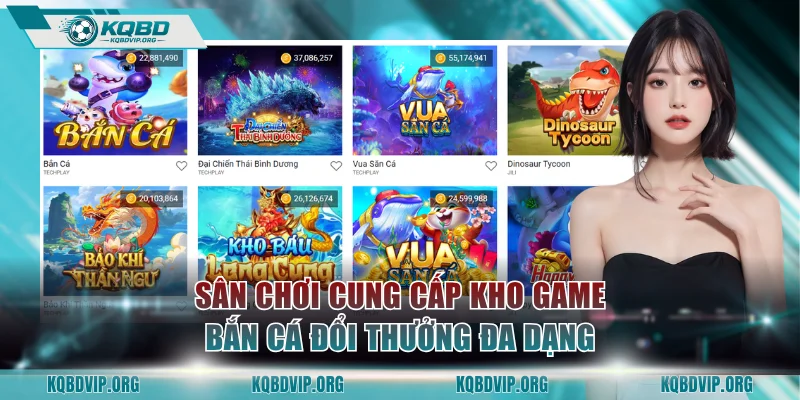 Sân chơi cung cấp kho game bắn cá đổi thưởng đa dạng