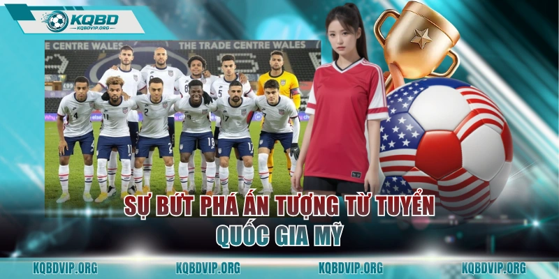 Sự bứt phá ấn tượng từ tuyển quốc gia