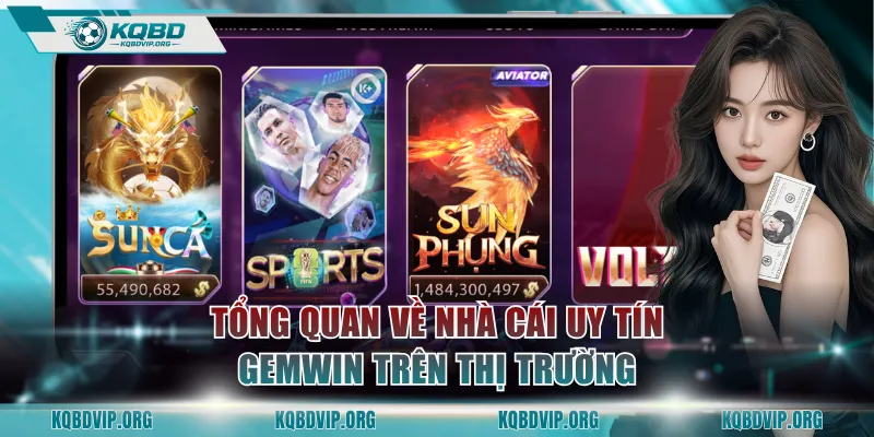 Tổng quan về nhà cái uy tín GEMWIN trên thị trường