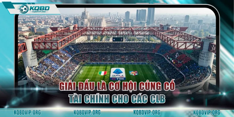 Giải đấu là cơ hội củng cố tài chính cho các CLB