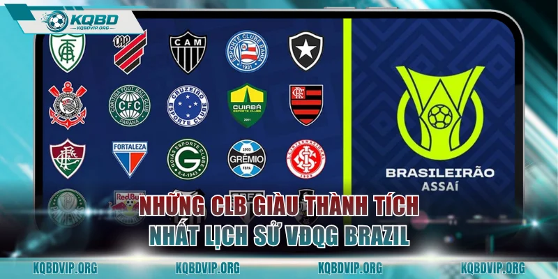 Những CLB giàu thành tích nhất lịch sử VĐQG Brazil
