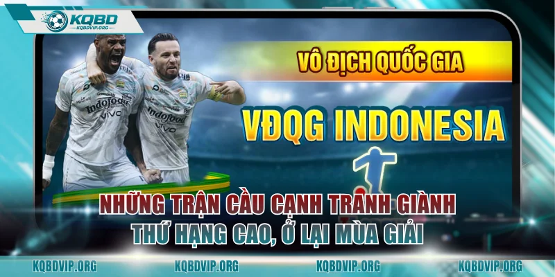Những trận cầu cạnh tranh giành thứ hạng cao, ở lại mùa giải