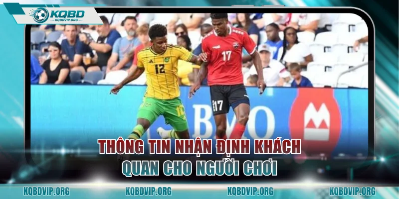 Thông tin nhận định khách quan cho người chơi